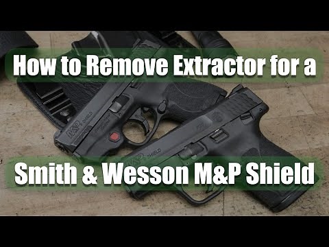 How to Remove Extractor for a Smith & Wesson M&P Shield