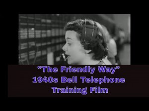 "THE FRIENDLY WAY" BEHIND THE SCENES AT BELL TELEPHONE CO. OPERATORS PROMO FILM 93254