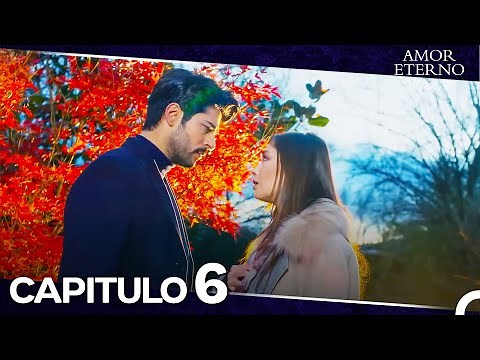 Amor Eterno Capítulo 6 (Versión Larga) (Doblado En Español)