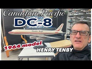Canadian Pacific Airlines DC-8 1964 Douglas Factory Model | Model Moment with Henry Tenby