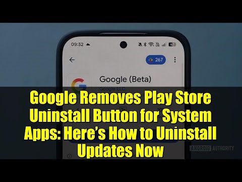Google Removes Play Store Uninstall Button for System Apps: Here’s How to Uninstall Updates Now