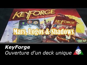 KeyForge - Déballage d'un deck Mars, Logos & Shadows