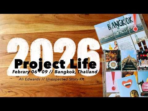 2026 Project Life // 07 - February 06 - 09 // Bangkok, Thailand
