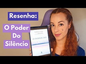 Resenha: O Poder do Silêncio