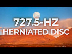 727.5-Hz Music Therapy for Herniated Disc | 40-Hz Binaural Beat | Healing, Relaxing, Calming