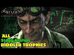 Batman Arkham Knight ★ All Riddler Trophies ★ Stagg Airships [Location Guide]