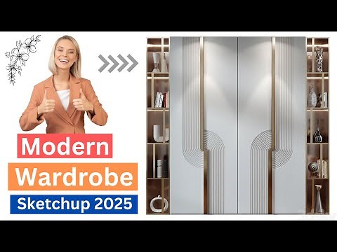 Modern Wardrobe Design in SketchUp 2025: Step-by-Step Tutorial