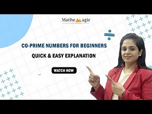 Co Prime Numbers for Beginners | Quick & Easy Explanation | MatheMagic by Varuna #maths #education