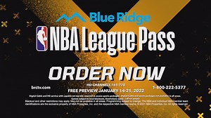 NBA League Pass® Half Season FREE PREVIEW from January 14th to January 21st. *Available for a limited time. HD service required. Blackout and other restrictions apply. | Blue Ridge Communications