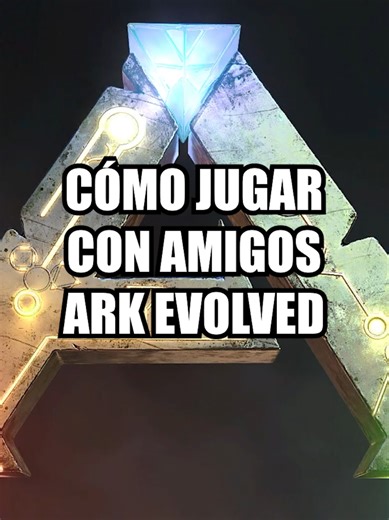 Cómo jugar con amigos en Local ARK Evolved - ya que no hay server oficiales #ark #survival #joseth__04 #fyp #guide