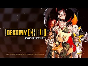 『デスティニーチャイルド』公式PV