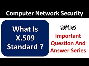 BCA 601 Computer Network Security Q&A Series 9/15 | X.509 Standard | CCSU 6th Semester BCA