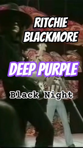 Ritchie Blackmore "Black Night" Deep Purple