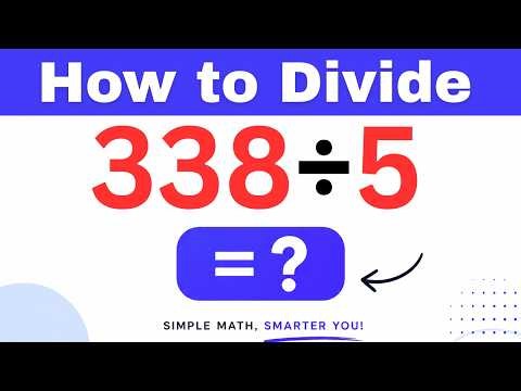 338÷5 Divide 338 by 5 (Long division Method)