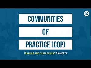 Communities of Practice (COP)