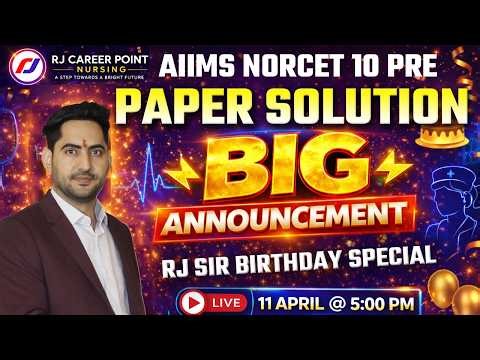 AIIMS NORCET 10 PRE Paper Solution 🔥 | BIG Announcement 🎉 RJ Sir Birthday Special| Live | Rajesh Sir