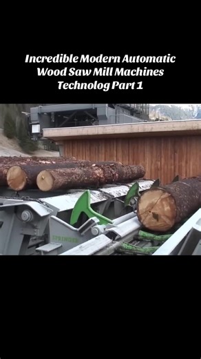 Incredible Modern Automatic Wood Saw Mill Machines Technolog Part 1