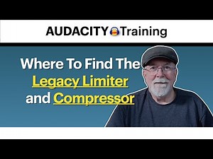 Using The Legacy Compressor and Legacy Limiter in Audacity 3.6.2
