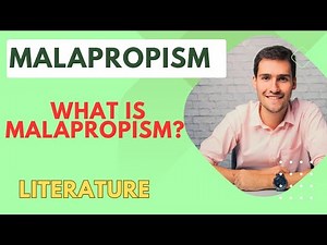 Malapropism | What is malapropism | Malapropism in literature | Mrs. Malaprop | Literature