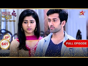 Aditya loves whom? | Full Episode:641 | Pyar Ka Dard Hai Meetha Meetha Pyara Pyara