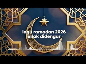 Lagu Religi Ramadan Terbaik 2026 Full Album | Playlist Sholawat & Nasyid Menyentuh Hati