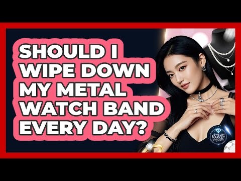 Should I Wipe Down My Metal Watch Band Every Day?