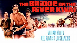 The Bridge on the River Kwai - Movie - Where To Watch
