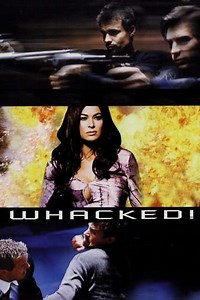 Whacked! (2002) - Movie
