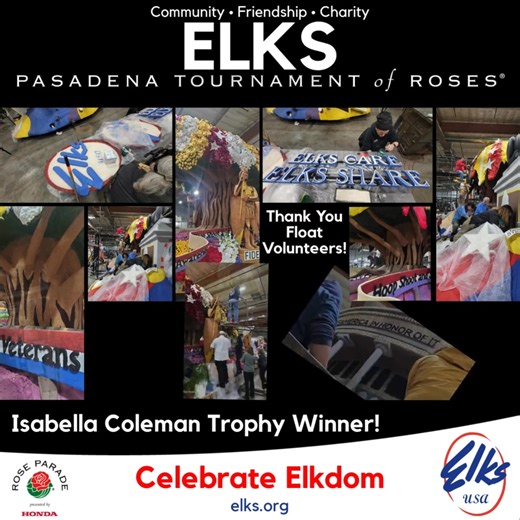 Thank you to the incredible Elks volunteers who make our Rose Parade float possible each year. As we celebrate the 100th anniversary of the Elks National Memorial in Chicago, Illinois, the Elks USA float, Elks Care, Elks Share, earned the Isabella Coleman Trophy for the most outstanding presentation of color and color harmony through floral design. And wow, it was truly striking. From the great elk statue at the front, crafted from seaweed, poppy and clover seeds, and powdered rice, to the massi