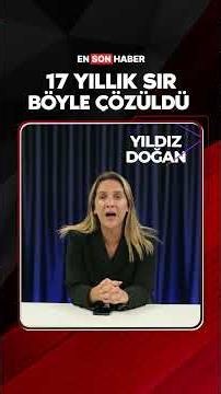 17 yıllık sır böyle çözüldü #shorts