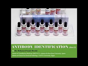 Antibody Identification part I by Dr. Mohamed Samir