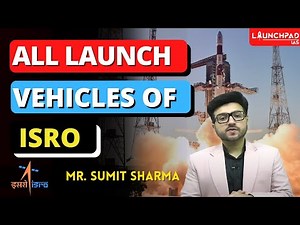 Types of Launch Vehicles Video Lecture | Science and Technology for UPSC CSE