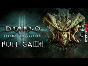 DIABLO 3 ETERNAL COLLECTION Gameplay Walkthrough FULL GAME 4K 60FPS PC ULTRA No Commentary