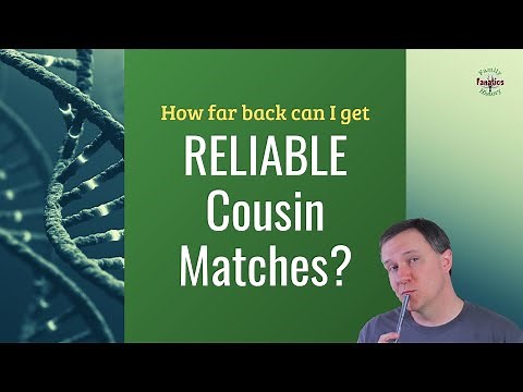 How Far Distant Can I Expect Reliable DNA Matches? | Genetic Genealogy