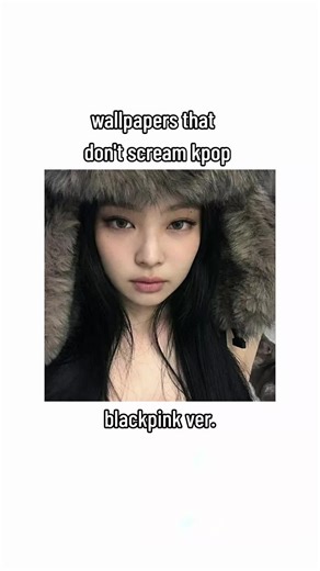 blackpink ver.!!! #goviral #kpop #wallpaper #dc