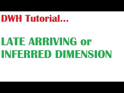 DWH Tutorial 13 : What is Late Arriving Dimension or Inferred Dimension