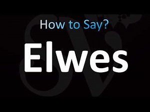 How to Pronounce Elwes (CORRECTLY!)