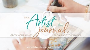 The Artist and the Journal - Art Journaling Online Class