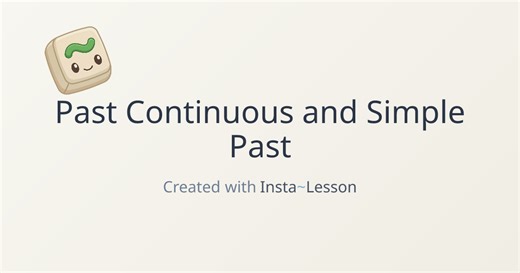 Past Continuous And Simple Past Lesson Plan for Grade 10th Grade | Free ELA Lesson