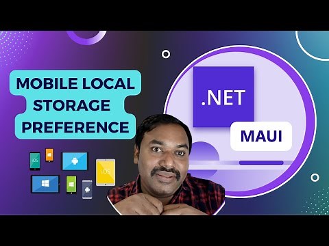 Preferences .NET MAUI: Mobile local Storage Preferences in iOS, Android and Windows | Xamarin App