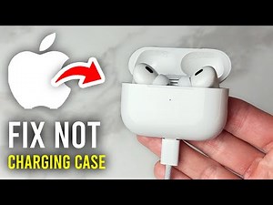 How To Fix AirPods Pro Case Not Charging - Full Guide