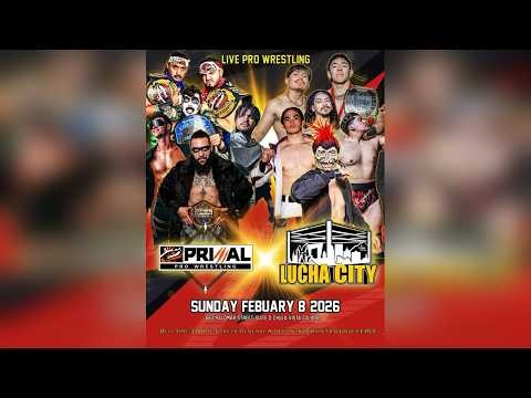 Primal Pro Wrestling VS Lucha City: Los Callejeros VS Beauty and the Beast