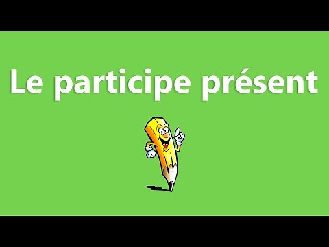 The present participle - Conjugation