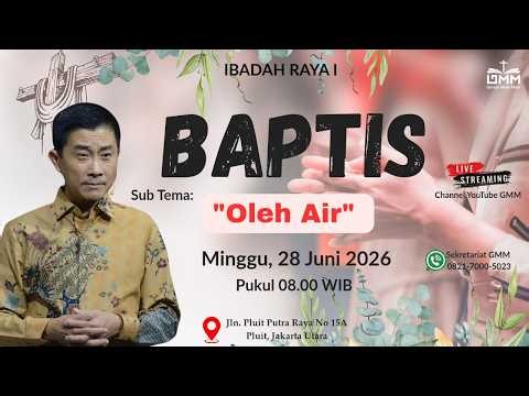 Sesi 1 - BAPTIS: OLEH AIR - Pdt. Dr. Ir. Wignyo Tanto, M.M, M.Th. (280626)