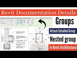 Revit Documentation Details | Groups, Attach Detailed Group and Nested group