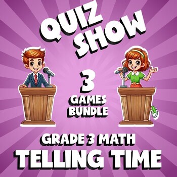 3 QUIZ SHOW Math Games - Telling Time - Grade 3 No Prep Review
