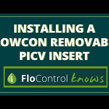 Short Tutorial: How to Install a FlowCon Removable PICV Insert | FloControl