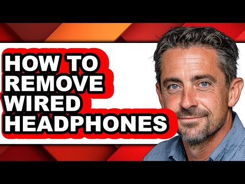 How to Remove Wired Headphones (updated)