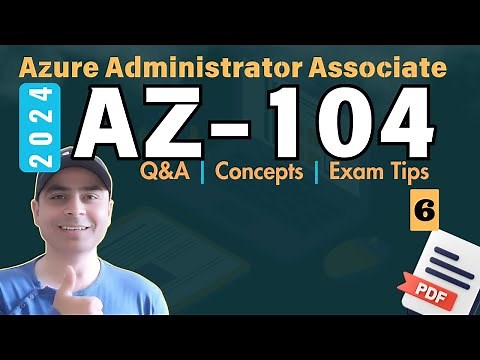 EP6: Master the AZ-104 Exam! Sample Questions, Key Concepts, & Expert Tip | 2025