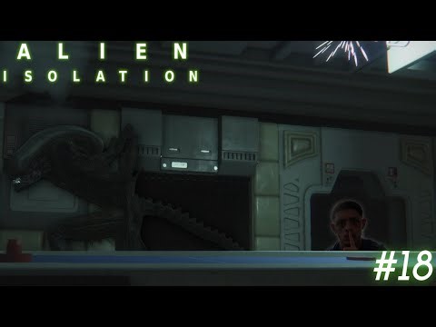 Getting to the Torrens (Alien Isolation) [EP18]